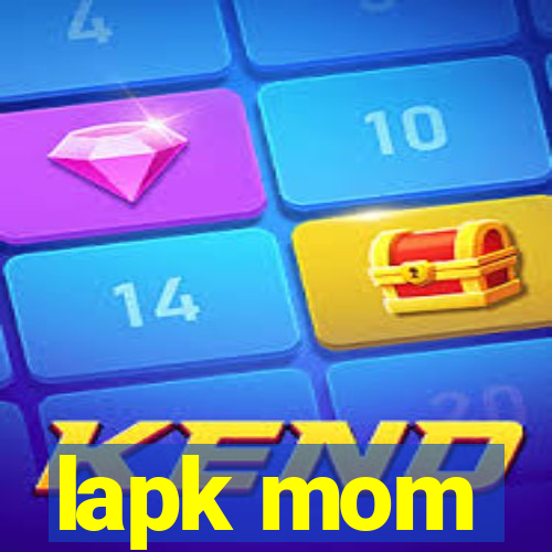 lapk mom